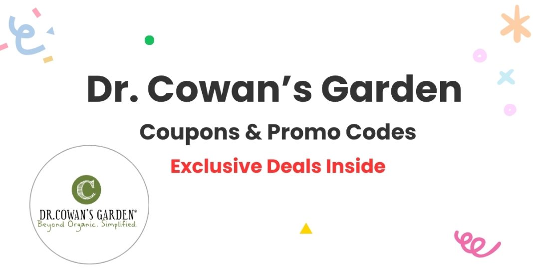 dr.cowan's garden discount codes